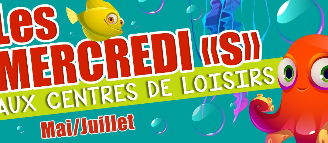 Les mercredis dans les accueils de loisirs-Programme Mai/juillet