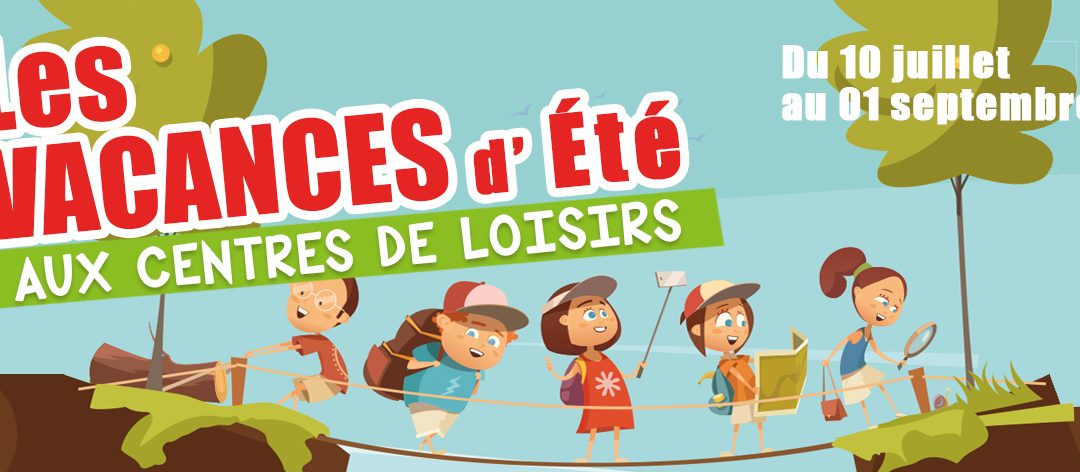 Les vacances d’été dans les accueils de loisirs