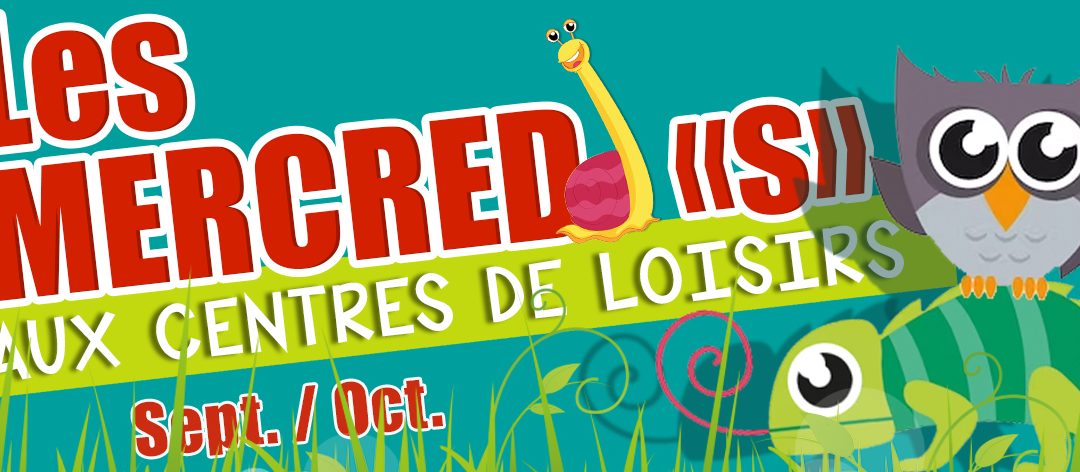 Les mercredis dans les accueils de loisirs – Programme Septembre/octobre