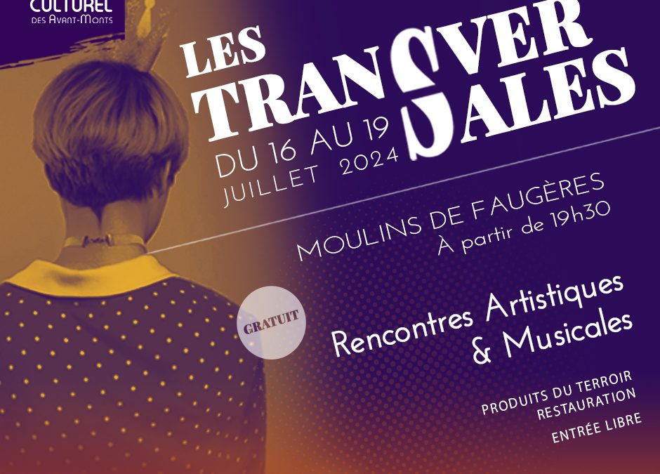 « Les Transversales 2024 » : musique, théâtre, danse, bal occitan aux Moulins de Faugères