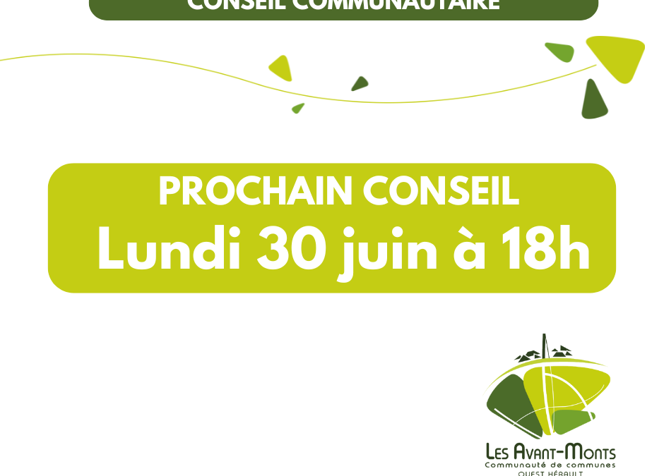 Prochain conseil communautaire le 30 juin, à 18h