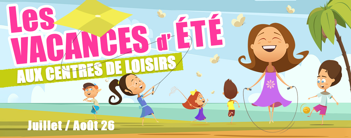 Les vacances d’été dans les accueils de loisirs – 2026