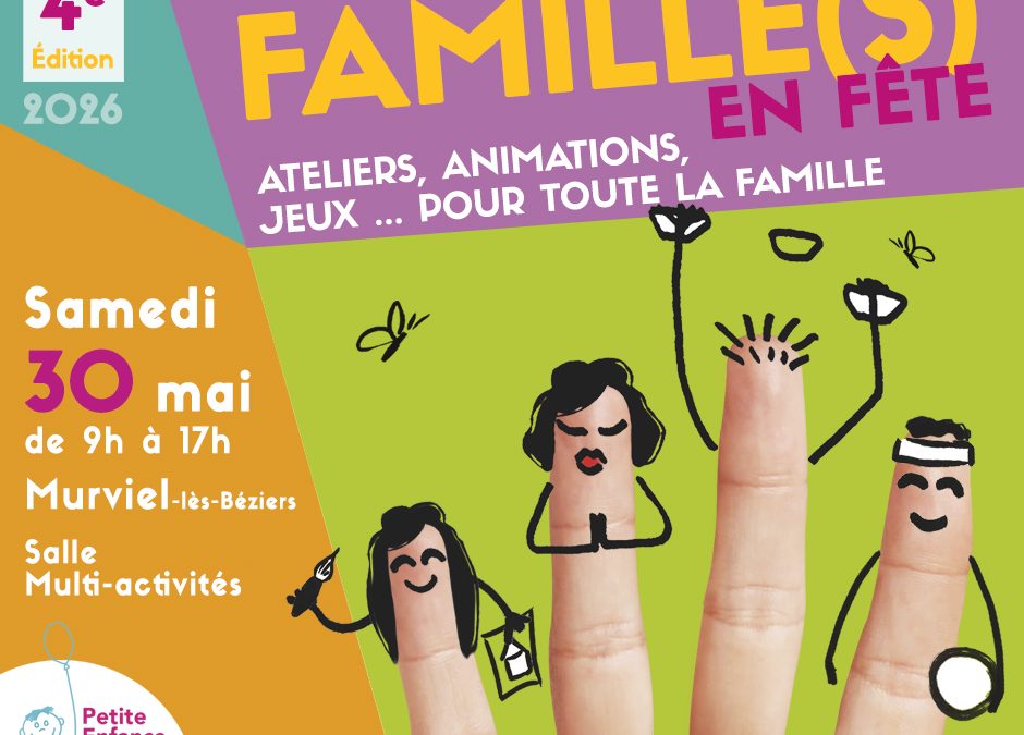 Enfance, jeunesse, famille : rendez-vous le 30 mai 2026 à Murviel-lès-Béziers pour « Famille(s) en fête »