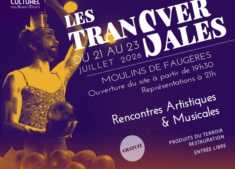 Les Transversales, aux moulins de Faugères du 21 au 23 juillet