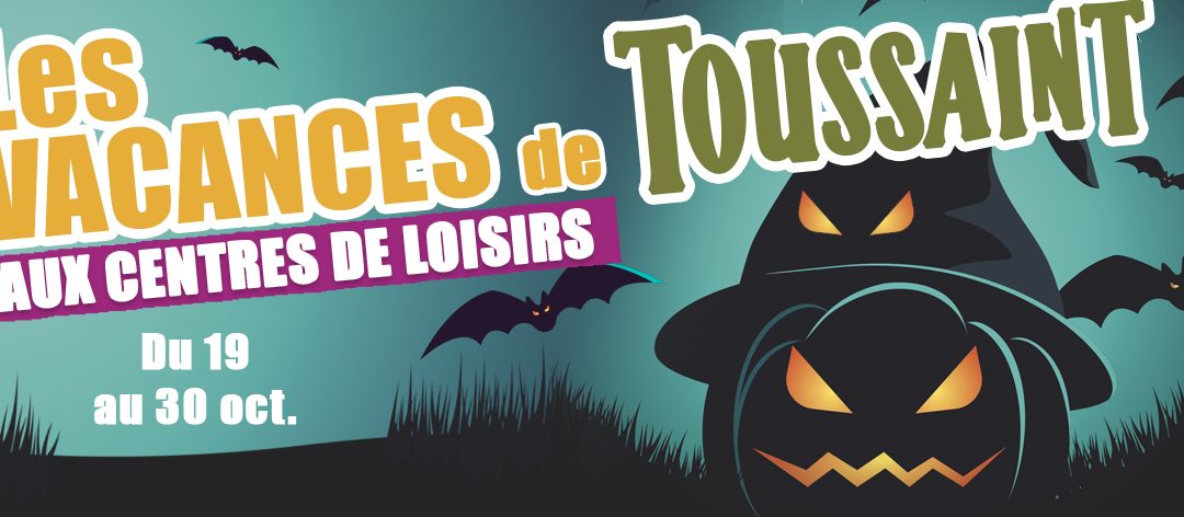 Les vacances de Toussaint 2026 dans les accueils de loisirs – 19 au 30 octobre